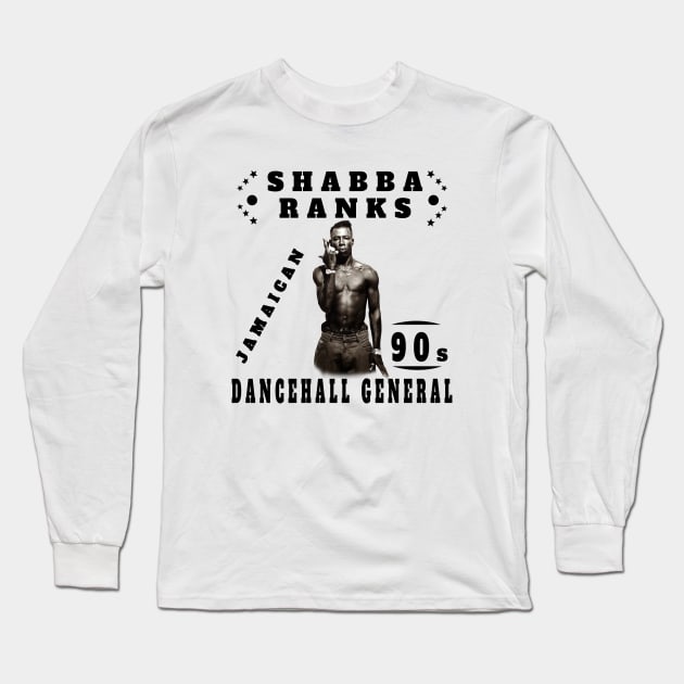 Shabba Ranks Jamaican 90s Dancehall General Jah Rastafari vintage Graphic Tee Hip Hop Poster vintage design, Singer TShirt Sweatshirt T-shirt Long Sleeve T-Shirt by black lynx